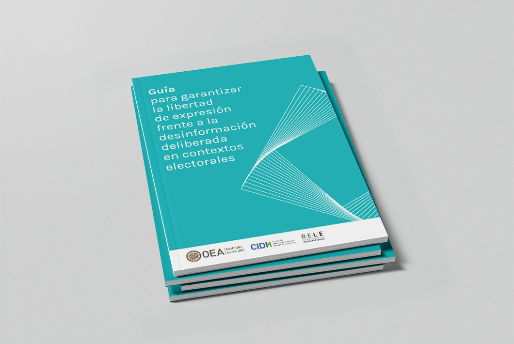 Guide to Guarantee Freedom of Expression Regarding Deliberate  Disinformation in Electoral Contexts